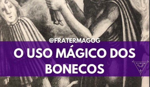 O uso mágico de bonecos