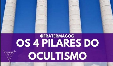 Os 4 pilares do Ocultismo