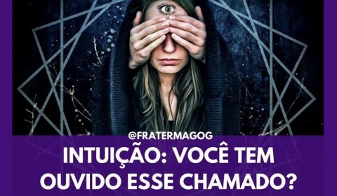 Intuição: Você tem ouvido esse chamado?