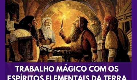 Trabalho mágico com os espíritos elementais da terra