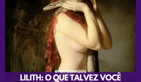 Lilith: o que talvez você não saiba sobre ela