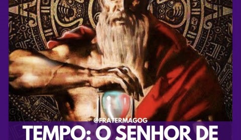 Tempo: O Senhor de Todas as Coisas
