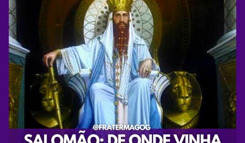 SALOMÃO: DE ONDE VINHA TODO O SEU PODER