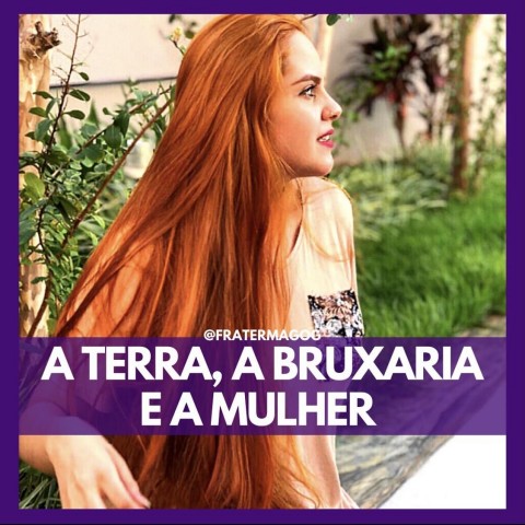 A terra, a bruxaria e a mulher