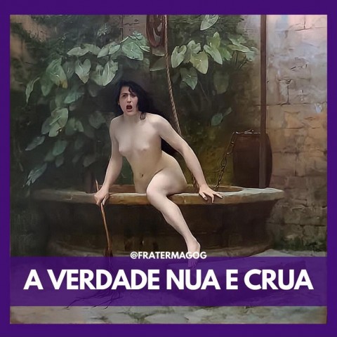 A verdade nua e crua