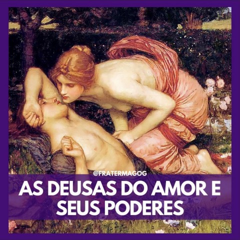 As Deusas do Amor e Seus Poderes