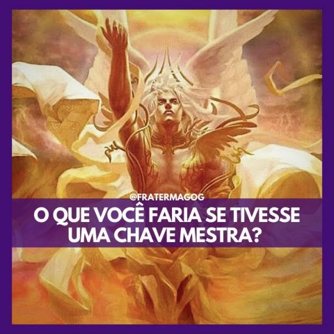 O que você faria se tivesse uma Chave Mestra?