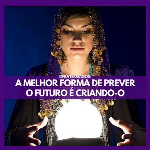 A melhor forma de prever o futuro é criando-o