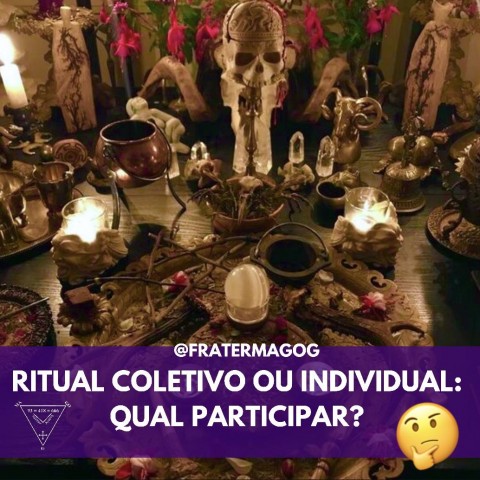 Ritual coletivo ou individual: Qual participar?