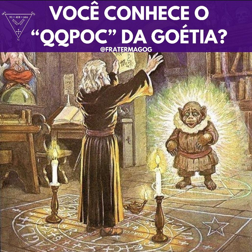 Você conhece o “QQPOC” da Goétia?